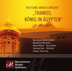 Wolfgang Amadeus Mozart: Thamos, König in Ägypten 